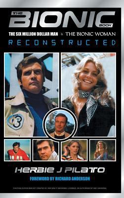 The Bionic Book: The Six Million Dollar Man and... 1629330108 Book Cover