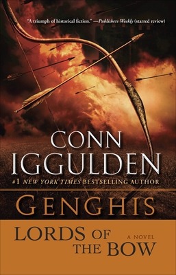 Genghis: Lords of the Bow 0385342799 Book Cover