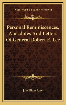 Personal Reminiscences, Anecdotes And Letters O... 1163508195 Book Cover