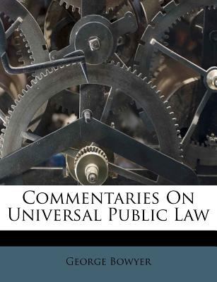 Commentaries on Universal Public Law 1173849688 Book Cover