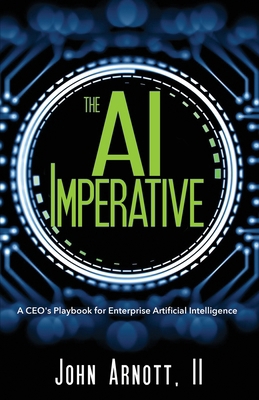 The AI Imperative: A CEO's Playbook for Enterpr... 1961781069 Book Cover