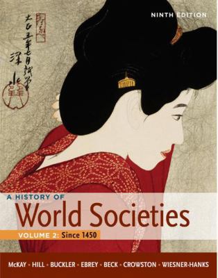 A History of World Societies Vol. 2, . Since 1450 0230394388 Book Cover