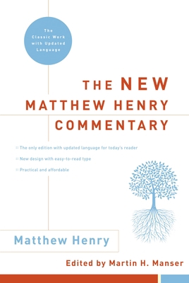 The New Matthew Henry Commentary: The Classic W... 0310253993 Book Cover