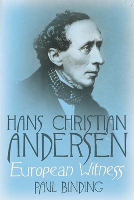 Hans Christian Andersen: European Witness 0300219423 Book Cover