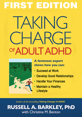 Taking Charge of Adult ADHD 1606237101 Book Cover