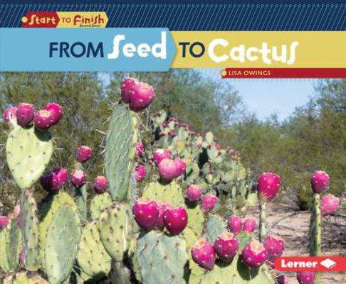 From Seed to Cactus 1512434450 Book Cover