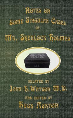 Mr. Sherlock Holmes - Notes on Some Singular Cases 194684103X Book Cover