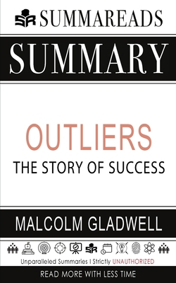 Summary of Outliers: The Story of Success by Ma... 1648130070 Book Cover