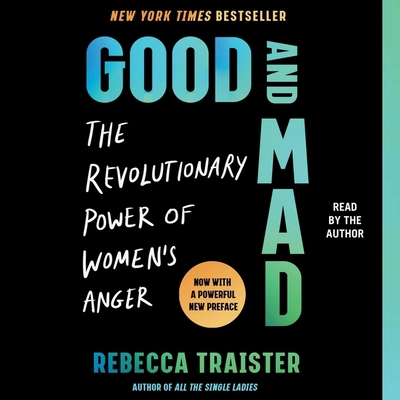 Good and Mad: The Revolutionary Power of Women'... 1508264074 Book Cover