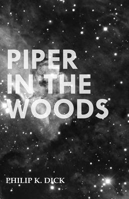 Piper in the Woods 1473305616 Book Cover