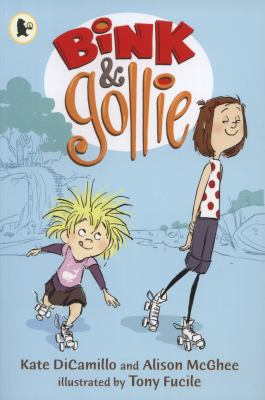 Bink and Gollie. Kate Dicamillo, Alison McGhee 1406339016 Book Cover