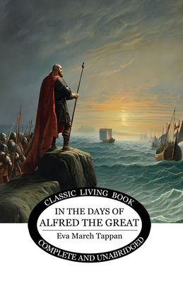 In the Days of Alfred the Great 1761530011 Book Cover