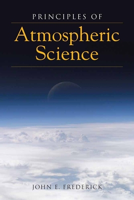 Principles of Atmospheric Science: . 0763740896 Book Cover