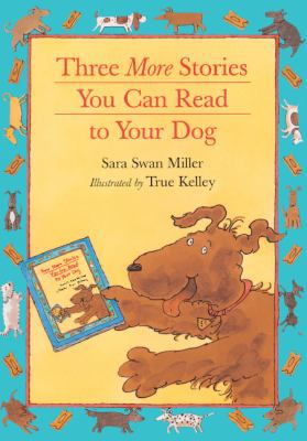 Three More Stories You Can Read to Your Dog 0613442695 Book Cover