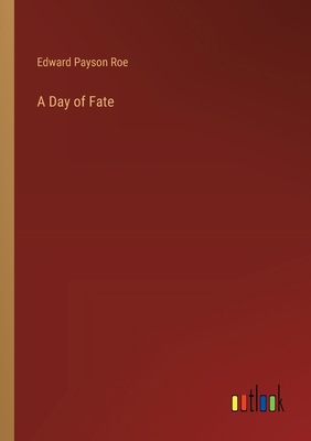 A Day of Fate 3368626868 Book Cover