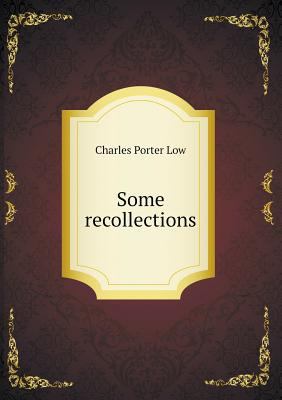 Some recollections 5518634986 Book Cover