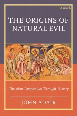 The Origins of Natural Evil: Christian Perspect... 1666966681 Book Cover
