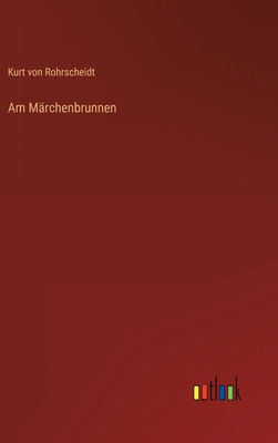Am Märchenbrunnen [German] 3368417975 Book Cover
