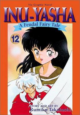 Inuyasha, Volume 12 1591160235 Book Cover