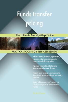 Funds transfer pricing The Ultimate Step-By-Ste... 0655310304 Book Cover