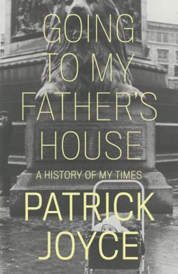 Going to My Father's House: A History of My Times 1839763256 Book Cover