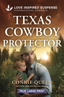 Texas Cowboy Protector [Large Print] 1335400435 Book Cover
