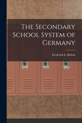 The Secondary School System of Germany 1018993231 Book Cover