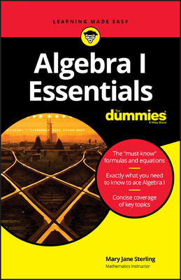 Algebra I Essentials for Dummies 1119590965 Book Cover