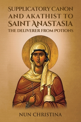 Supplicatory Canon and Akathist to Saint Anasta... B0FNKQBLYT Book Cover