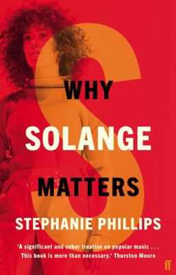 Why Solange Matters (Music Matters) 0571368980 Book Cover