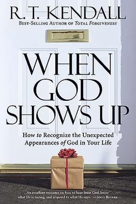 When God Shows Up: How to Recognize the Unexpec... 1599793423 Book Cover