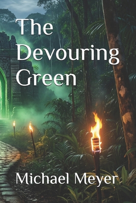 The Devouring Green B0GXRRYC37 Book Cover
