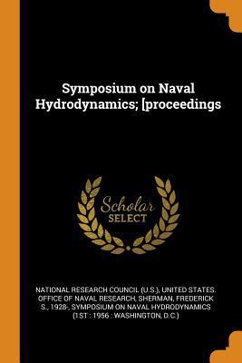 Symposium on Naval Hydrodynamics; [proceedings 0353333867 Book Cover
