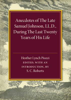 Anecdotes of the Late Samuel Johnson, During th... 1316619974 Book Cover