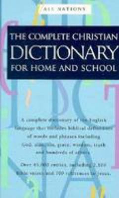 The Complete Christian Dictionary for Home and ... 0830717366 Book Cover
