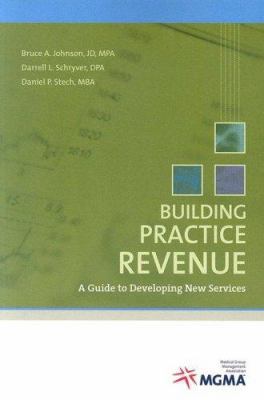 Building Practice Revenue: A Guide to Developin... 1568292295 Book Cover