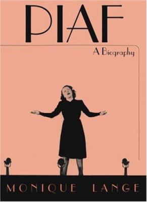 Piaf: A Biography 1559708808 Book Cover