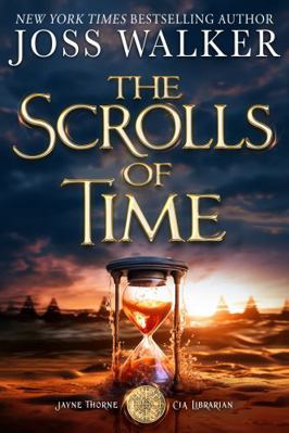 The Scrolls of Time (Jayne Thorne, CIA Librarian) 1948967820 Book Cover