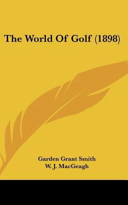 The World Of Golf (1898) 1437441432 Book Cover