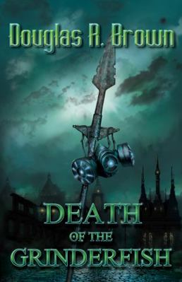 Death of the Grinderfish 0989991792 Book Cover