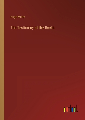 The Testimony of the Rocks 3368140485 Book Cover