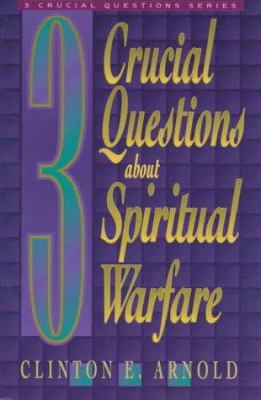 3 Crucial Questions about Spiritual Warfare 0801057841 Book Cover