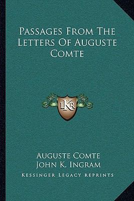 Passages From The Letters Of Auguste Comte 1163089486 Book Cover