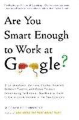 Are You Smart Enough to Work For Google? 0316336297 Book Cover