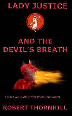 Lady Justice and the Devil's Breath 172089969X Book Cover