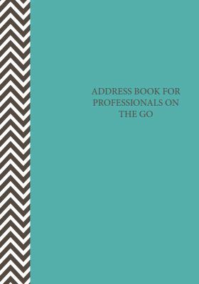 Address Book for Professionals on the Go 163022409X Book Cover