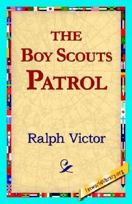 The Boy Scouts Patrol 142181806X Book Cover