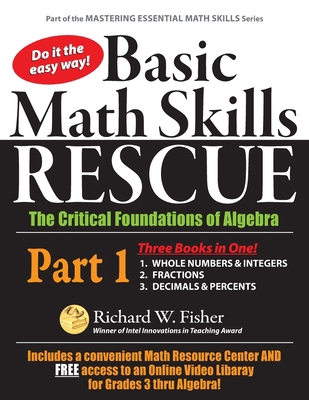 Basic Math Skills Rescue, Part 1: The Critical ... 0578817713 Book Cover