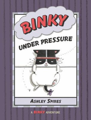 Binky Under Pressure 1554535042 Book Cover