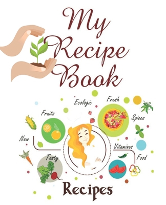 My Homemade Recipe Book B0BTWYG58L Book Cover